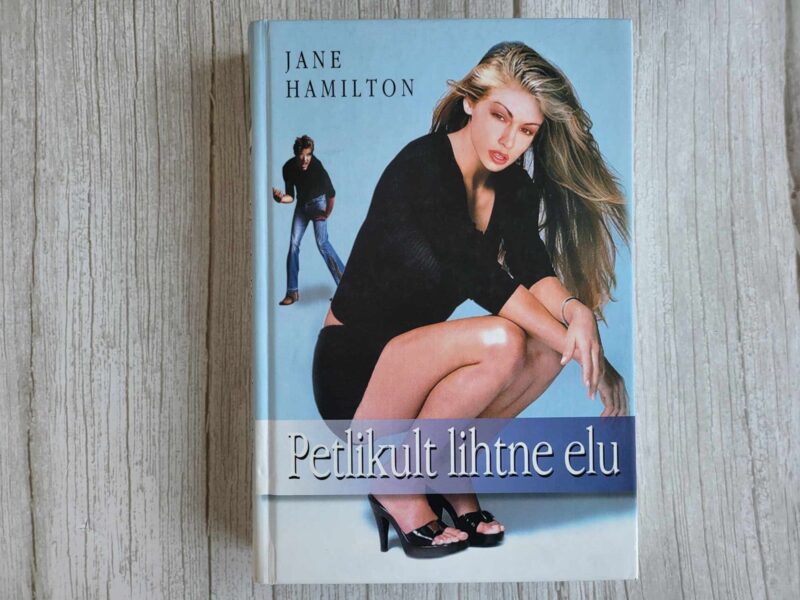 119981529 Petlikult lihtne elu . Jane Hamilton