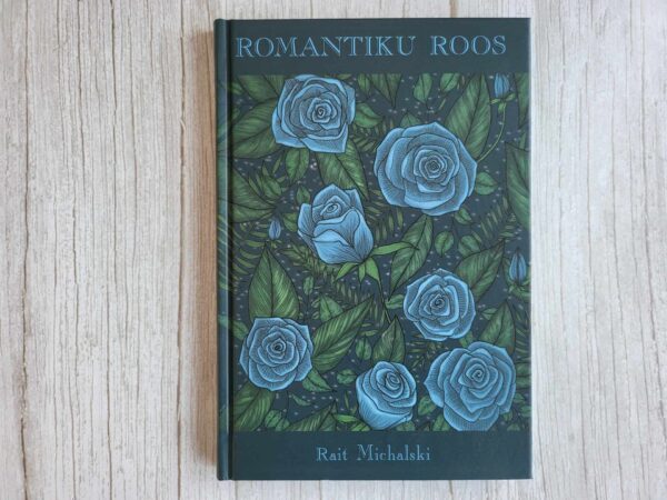 Romantiku roos . Rait Michalski