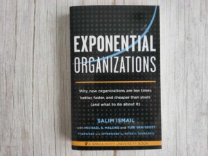 Exponential Organizations: Why new organizations are ten tim