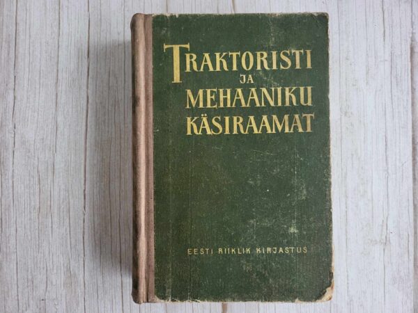 Traktoristi ja mehaaniku käsiraamat