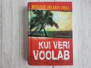 Kui veri voolab . Bonnie Hearn Hill