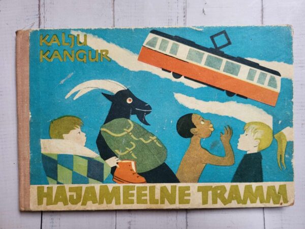 Hajameelne tramm . Kalju Kangur