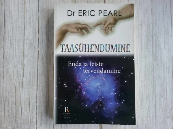 120032049 Taasühendumine Enda ja teiste tervendamine . Eric Pearl