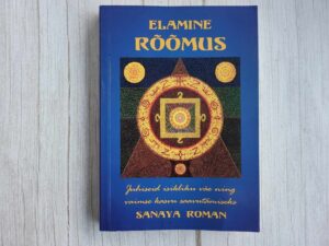 Elamine rõõmus .  Sanaya Roman