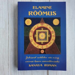 Elamine rõõmus .  Sanaya Roman