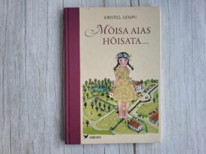Mõisa aias hõisata . Kristel Lempu