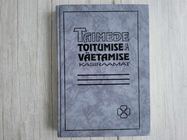Taimede toitumise ja väetamise käsiraamat