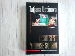 Esimesest viimase sõnani . Tatjana Ustinova