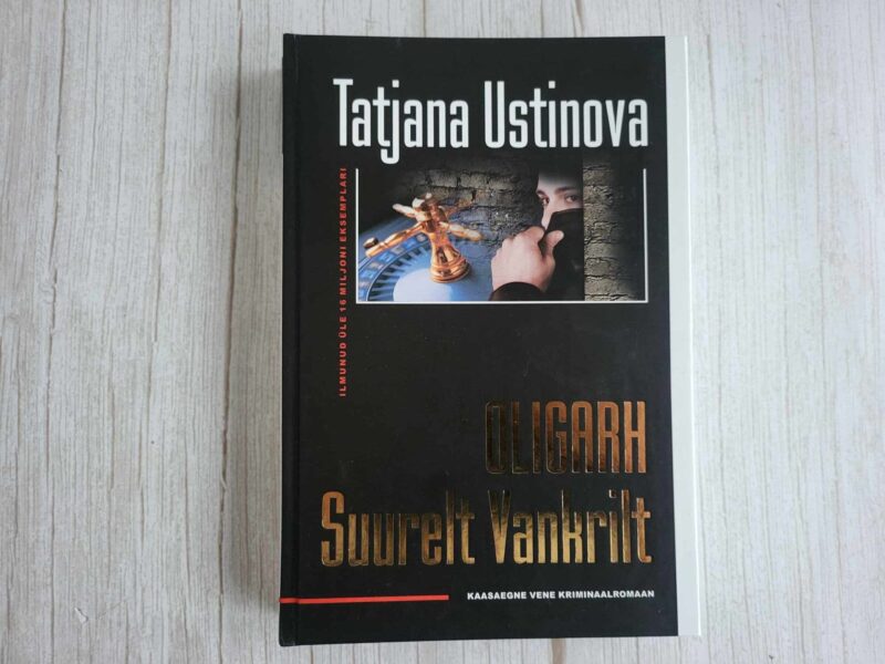 Oligarh Suurelt Vankrilt . Tatjana Ustinova