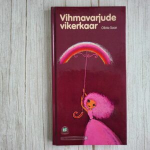 Vihmavarjude vikerkaar . Olivia Saar