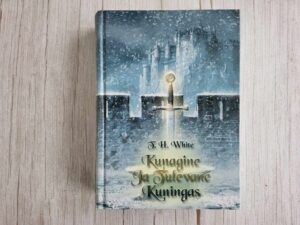 Kunagine ja Tulevane Kuningas . T. H. White