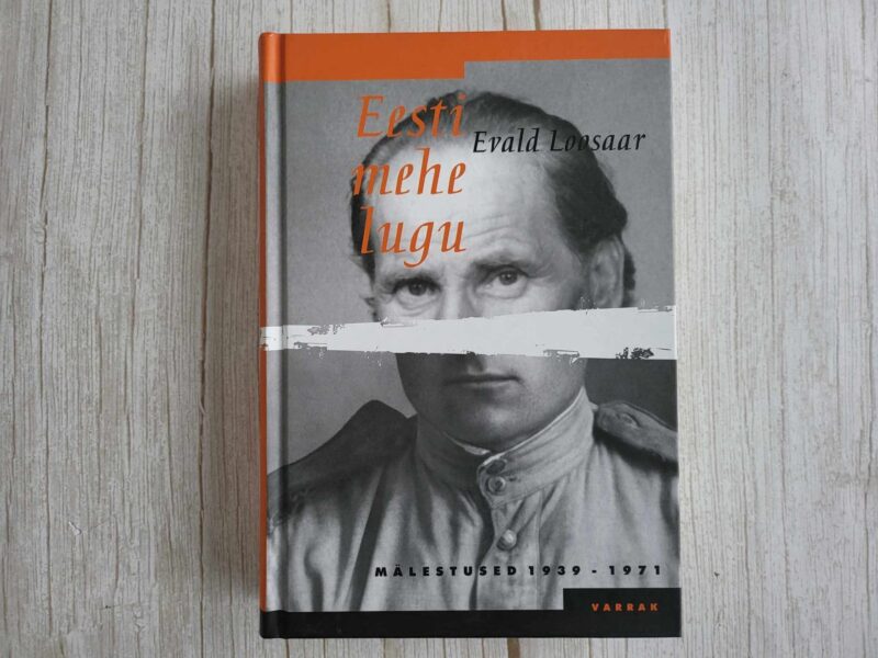 120083627 Eesti mehe lugu . Evald Loosaar