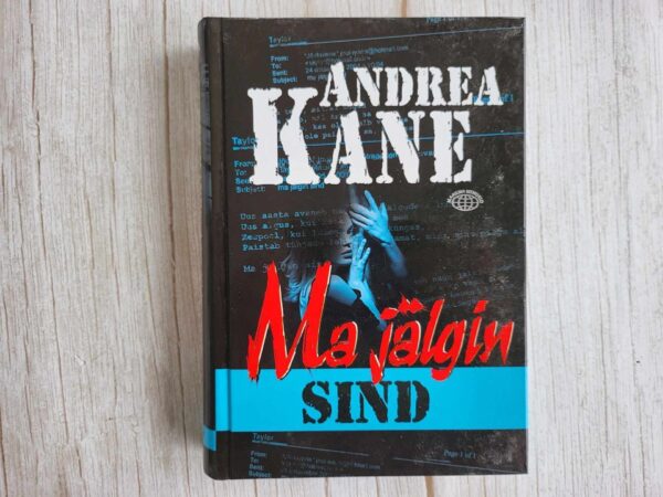 Ma jälgin sind . Andrea Kane