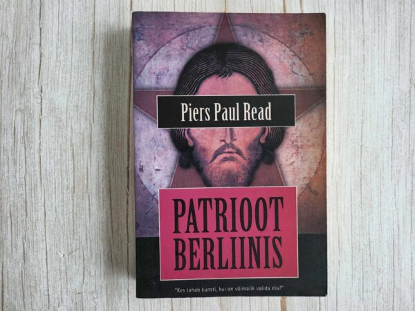 Patrioot Berliinis . Piers Paul Read
