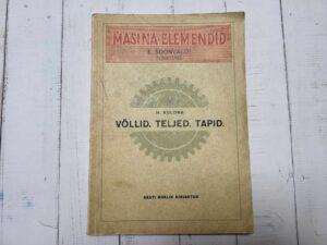 Võllid. Teljed. Tapid . Masina elemendid