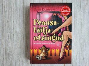 Peaosatäitja otsingud . Darja Dontsova
