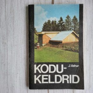 Kodukeldrid . Jüri Vahur