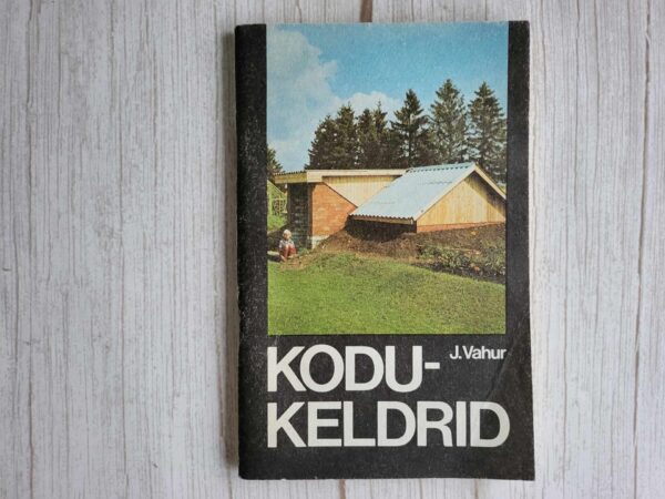 Kodukeldrid . Jüri Vahur