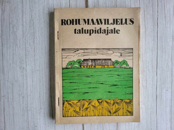 Rohumaaviljelus talupidajale