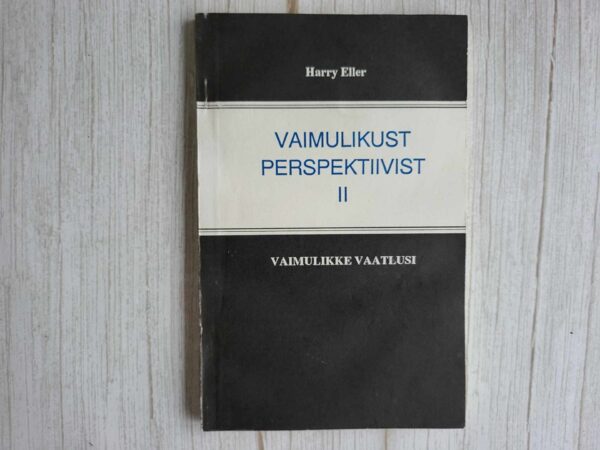 Vaimulikust perspektiivist II . Harry Eller