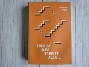 Trepist üles, trepist alla Jaanus Paal
