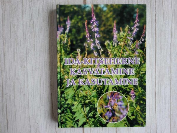 Ida-Kitseherne kasvatamine ja kasutamine . Heli Meripõld