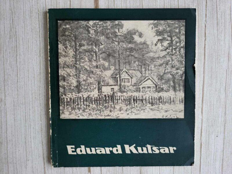 120229205 Eduard Kutsar 1902-1970 Koostanud Voldemar Erm