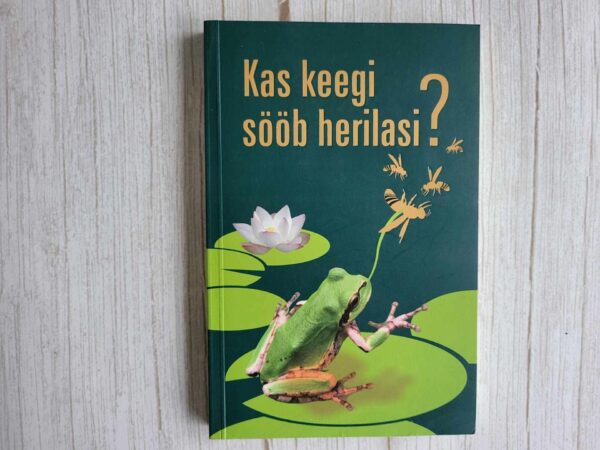Kas keegi sööb herilasi ... ja 101 muud küsimust