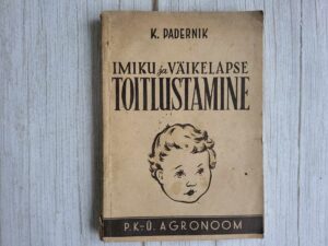 Imiku ja väikelapse toitlustamine . Padernik