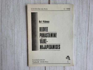 Reovee puhastamine väikemajapidamises . Mait Põldemaa