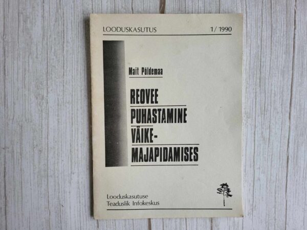 Reovee puhastamine väikemajapidamises . Mait Põldemaa