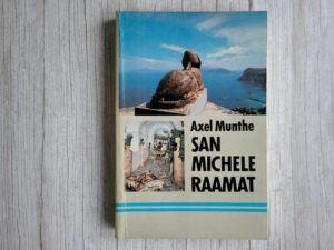 San Michele raamat . Axel Munthe