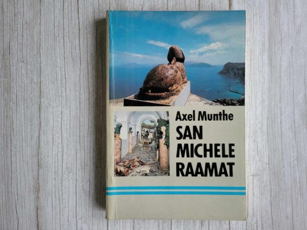San Michele raamat . Axel Munthe