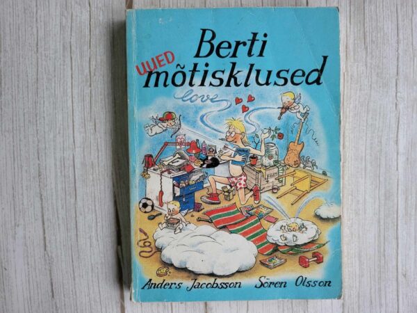 Berti uued mõtisklused . Anders Jacobsson ja Sören Olsson