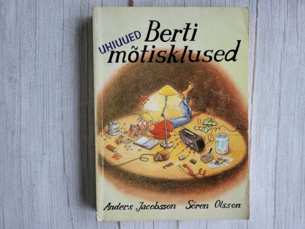 Berti uhiuued mõtisklused . Anders Jacobsson ja Sören Olsson