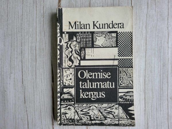 Olemise talumatu kergus . Milan Kundera