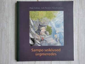 Sampo seiklused ürgmeredes . Marjo Soulanto