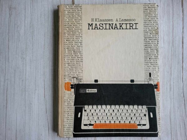 Masinakiri . Heino Klaassen ja August Lamesoo