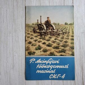 P A Akinfijevi töökogemusi masinal CKГ-4