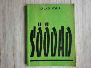 Söödad . Ülo Oll