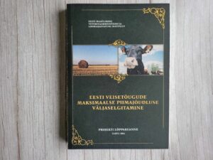 Eesti veisetõugude maksimaalse piimajõudluse väljaselgitami