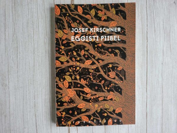 Egoisti piibel . Josef Kirschner