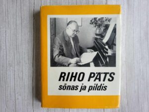 Riho Päts sõnas ja pildis