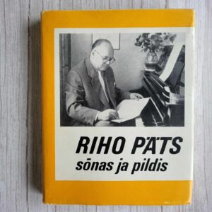 Riho Päts sõnas ja pildis