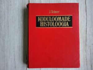 Koduloomade histoloogia . Julius Tehver