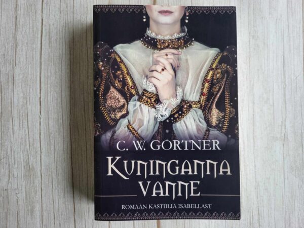Kuninganna vanne . C. W. Gortner