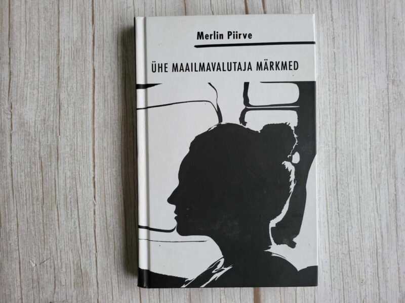 120282312 Ühe maailmavalutaja märkmed . Merlin Piirve