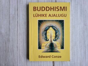 Buddhismi lühike ajalugu . Edward Conze