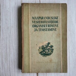 Maaparanduslike vesiehitustööde organiseerimine ja teostamin