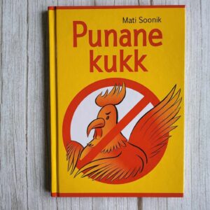 Punane kukk . Mati Soonik
